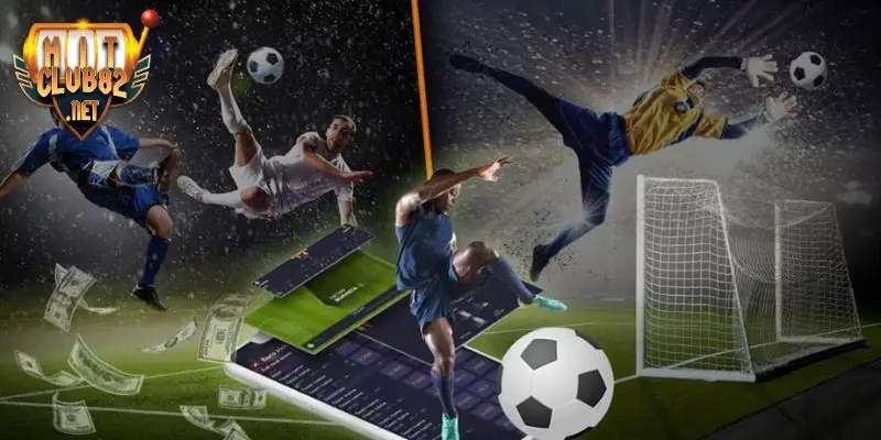 Cá cược bóng đá Theo dõi phong độ cả hai đội để cá cược bóng đá chuẩn hơn
